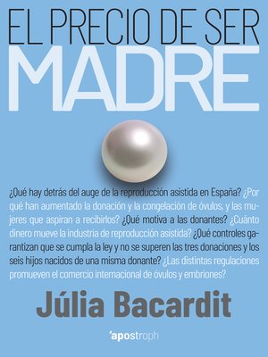 cover image of El precio de ser madre